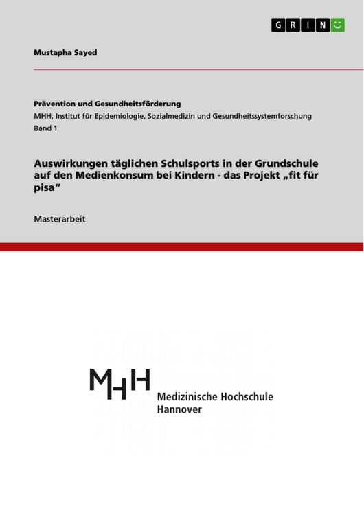 Produktbild: Auswirkungen t&auml;glichen Schulsports in der Grundschule auf den Medienkonsum bei Kindern - das Projekt 'fit f&uuml;r pisa'