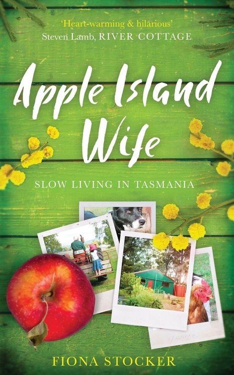 Produktbild: Apple Island Wife - Slow Living in Tasmania
