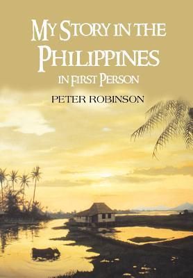 Produktbild: Robinson, P: My Story in the Philippines in First Person