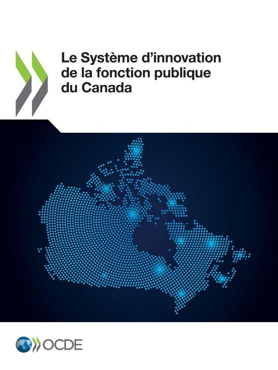 Produktbild: Le Syst&egrave;me d'innovation de la fonction publique du Canada