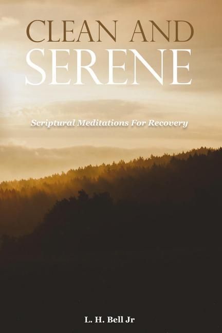 Produktbild: Clean and Serene: Scriptural Meditations for Recovery