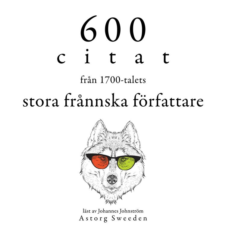 Produktbild: 600 citat fr&aring;n de stora franska f&ouml;rfattarna p&aring; 1700-talet
