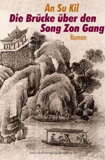 Produktbild: Die Br&uuml;cke &uuml;ber den Song Zon Gang Der Durchgang
