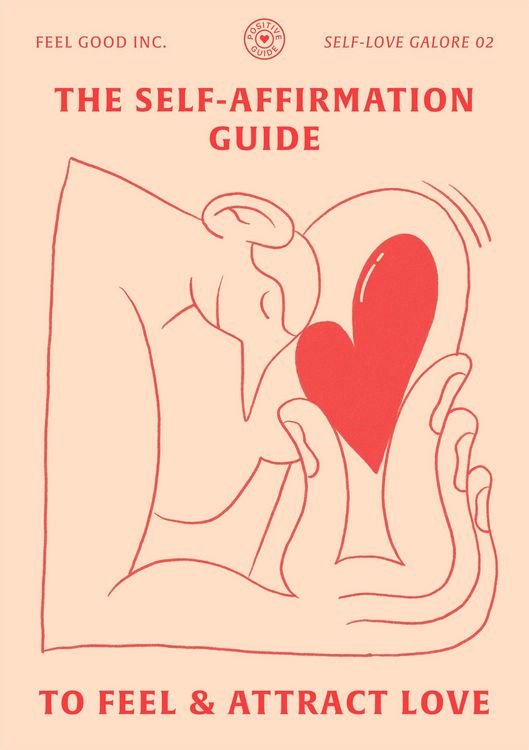 Produktbild: The Self-Affirmation Guide to Feel & Attract Love (SELF-LOVE GALORE, #2)