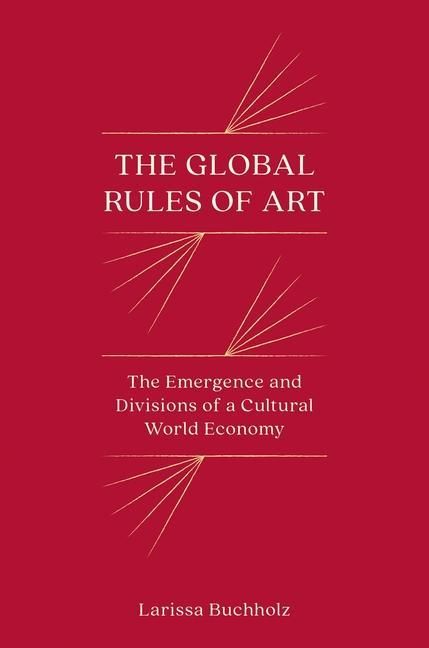 Produktbild: Buchholz, L: The Global Rules of Art