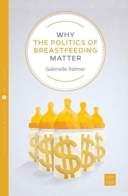 Produktbild: Why the Politics of Breastfeeding Matter