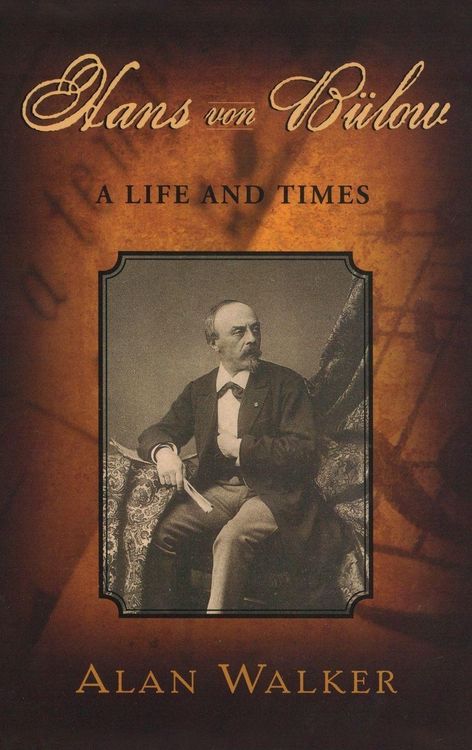 Produktbild: Hans von Bulow Life & Times C