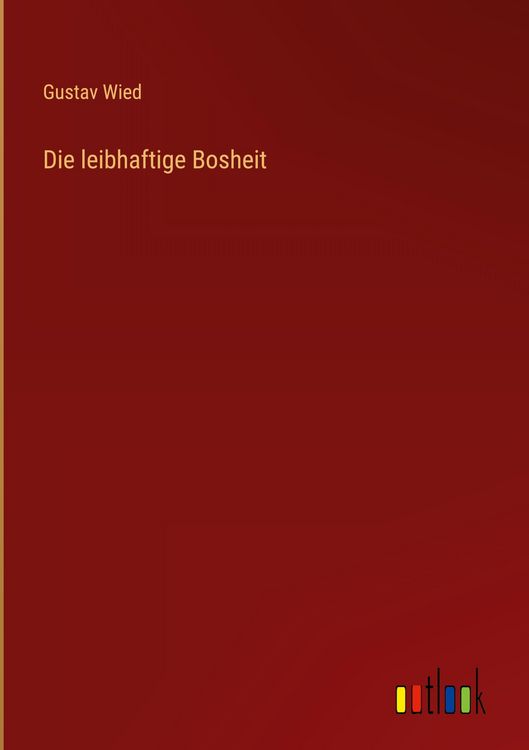 Produktbild: Die leibhaftige Bosheit