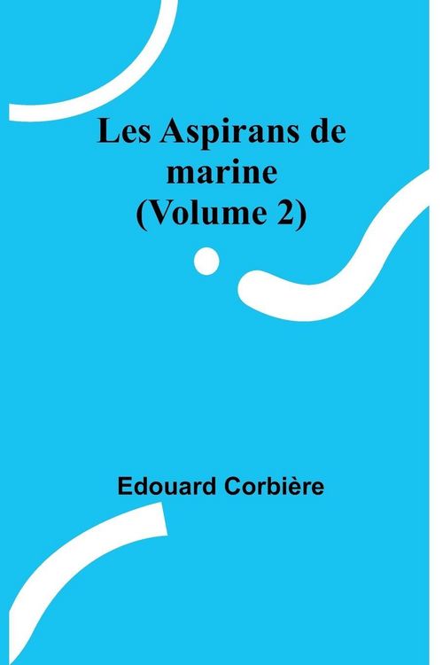 Produktbild: Les Aspirans de marine (Volume 2)