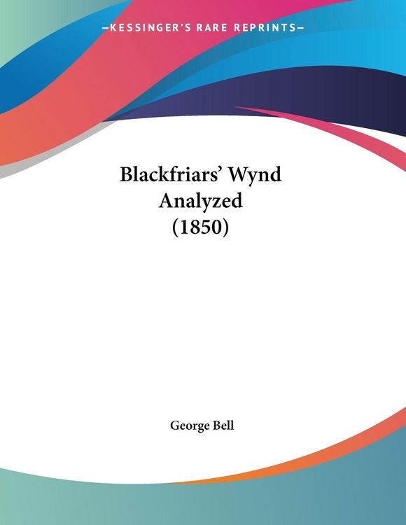 Produktbild: Blackfriars' Wynd Analyzed (1850)