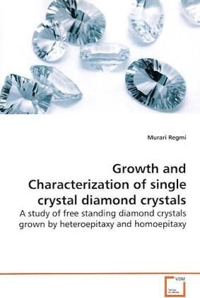 Produktbild: Regmi, M: Growth and Characterization of single crystal diam