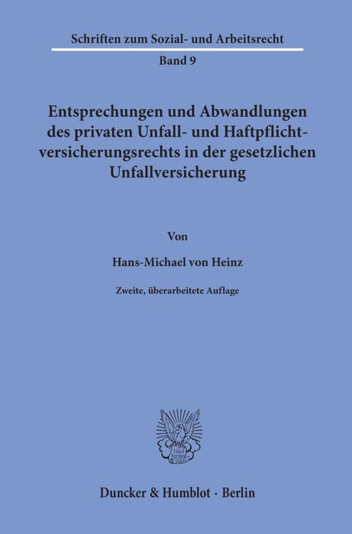 Produktbild: Entsprechungen und Abwandlungen des privaten Unfall- und Haftpflichtversicherungsrechts in der gesetzlichen Unfallversicherung.