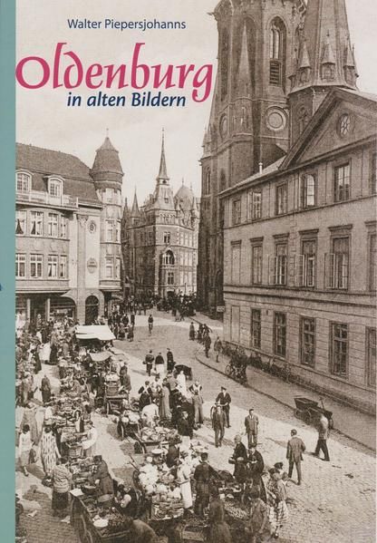 Produktbild: Oldenburg in alten Bildern