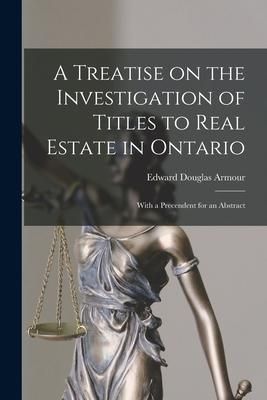 Produktbild: A Treatise on the Investigation of Titles to Real Estate in Ontario [microform]