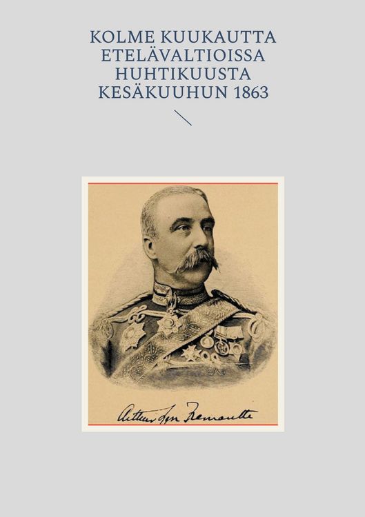 Produktbild: Kolme Kuukautta Etel&auml;valtioissa huhtikuusta kes&auml;kuuhun 1863
