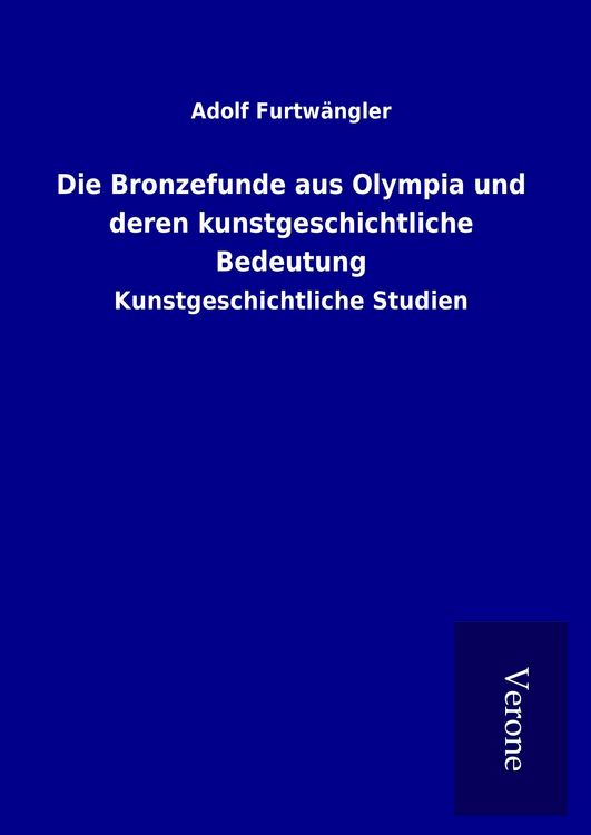 Produktbild: Die Bronzefunde aus Olympia und deren kunstgeschichtliche Bedeutung