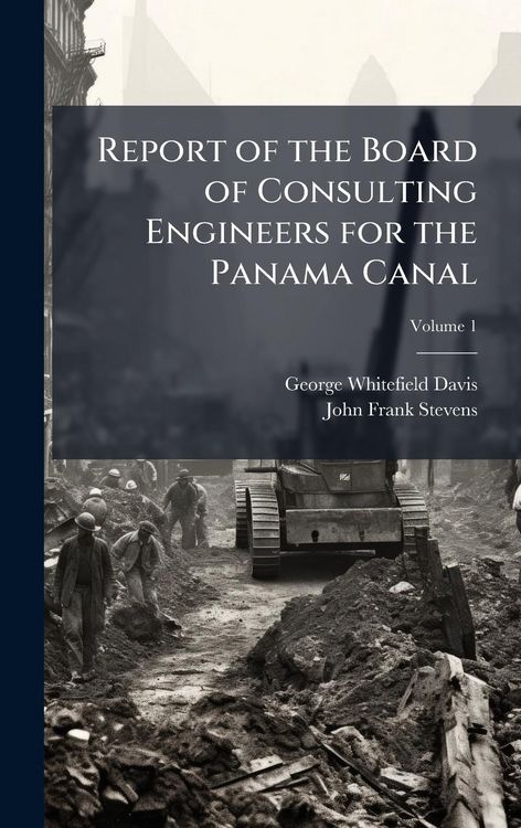 Produktbild: Report of the Board of Consulting Engineers for the Panama Canal