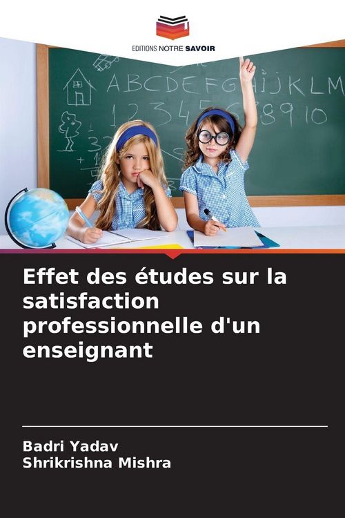 Produktbild: Effet des &eacute;tudes sur la satisfaction professionnelle d'un enseignant