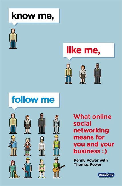 Produktbild: Know Me, Like Me, Follow Me: What Online Social Networking Means for You and Your Business