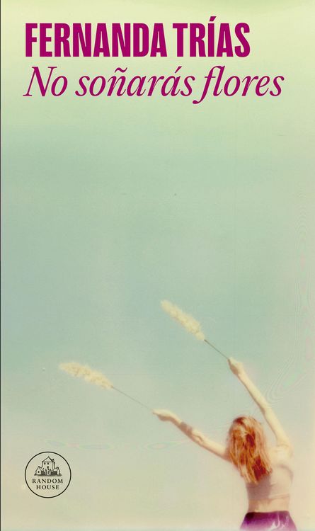 Produktbild: No So&ntilde;ar&aacute;s Flores / You Will Not Dream of Flowers