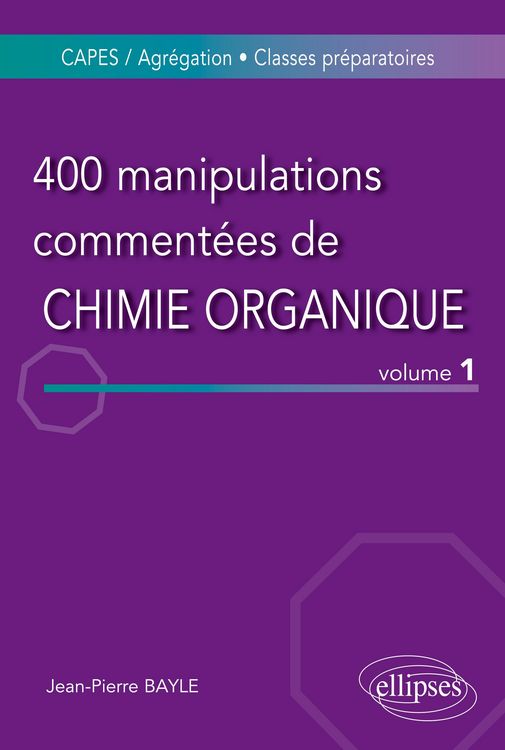Produktbild: 400 manipulations comment&eacute;es de chimie organique - volume 1