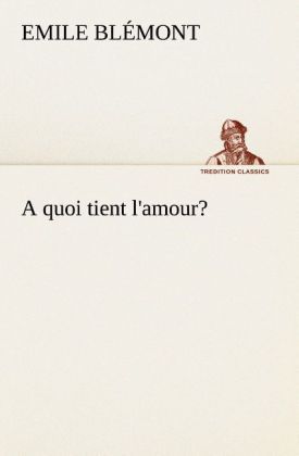 Produktbild: A quoi tient l'amour?