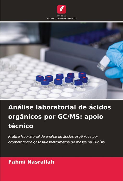 Produktbild: An&aacute;lise laboratorial de &aacute;cidos org&acirc;nicos por GC/MS: apoio t&eacute;cnico