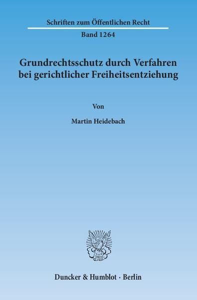 Produktbild: Grundrechtsschutz durch Verfahren bei gerichtlicher Freiheitsentziehung.