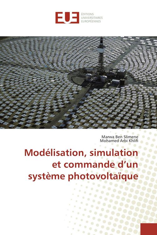 Produktbild: Mod&eacute;lisation, simulation et commande d'un syst&egrave;me photovolta&iuml;que