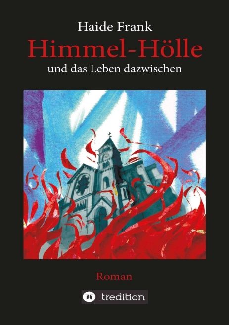 Produktbild: Himmel, H&ouml;lle und das Leben dazwischen