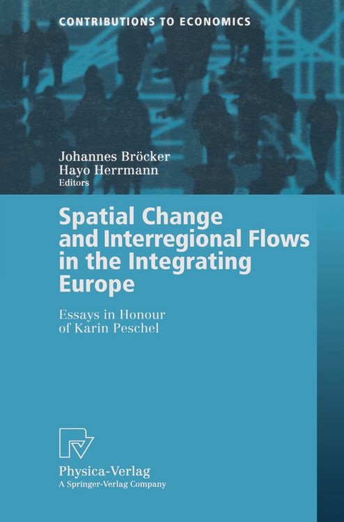 Produktbild: Spatial Change and Interregional Flows in the Integrating Europe