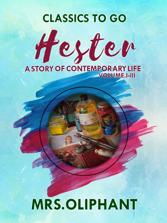 Produktbild: Hester A Story of Contemporary Life Volume I-III