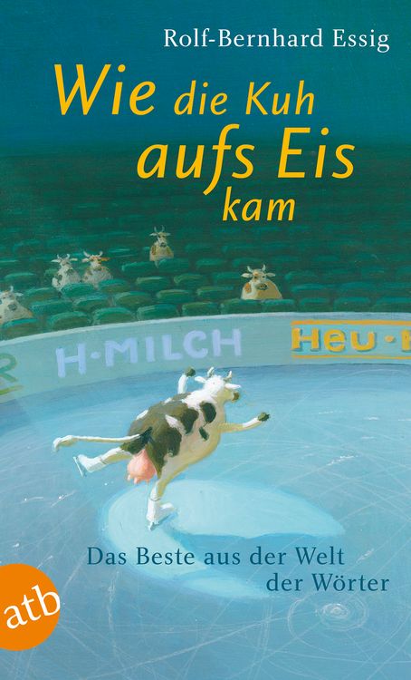 Produktbild: Wie die Kuh aufs Eis kam