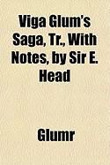 Produktbild: Viga Glum's Saga, Tr., with Notes, by Sir E. Head