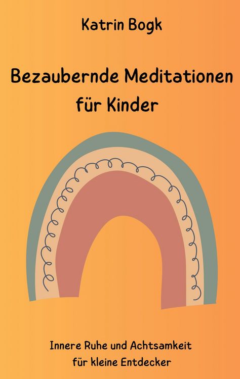 Produktbild: Bezaubernde Meditationen f&uuml;r Kinder