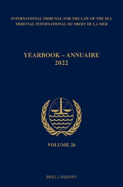 Produktbild: Yearbook International Tribunal for the Law of the Sea / Annuaire Tribunal International Du Droit de la Mer, Volume 26 (2022)