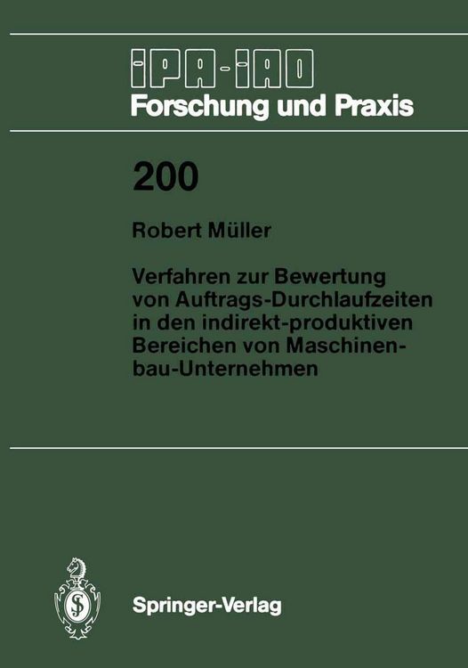 Produktbild: Verfahren zur Bewertung von Auftrags-Durchlaufzeiten in den indirekt-produktiven Bereichen von Maschinenbau-Unternehmen