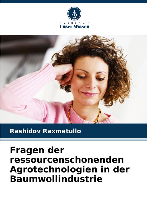 Produktbild: Fragen der ressourcenschonenden Agrotechnologien in der Baumwollindustrie