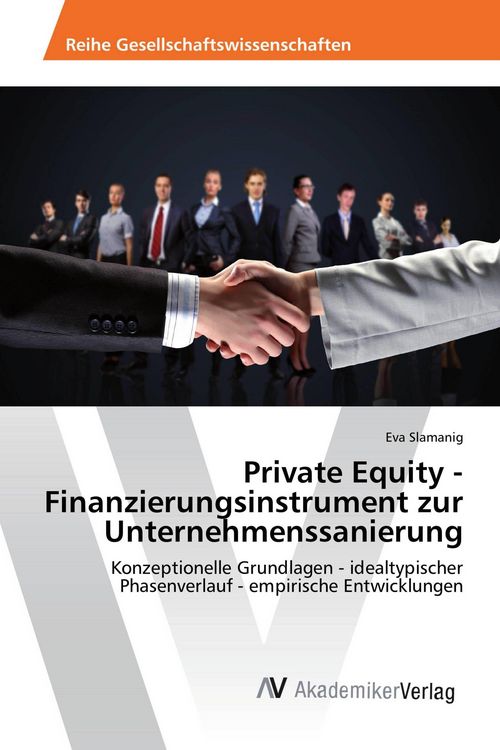 Produktbild: Private Equity - Finanzierungsinstrument zur Unternehmenssanierung