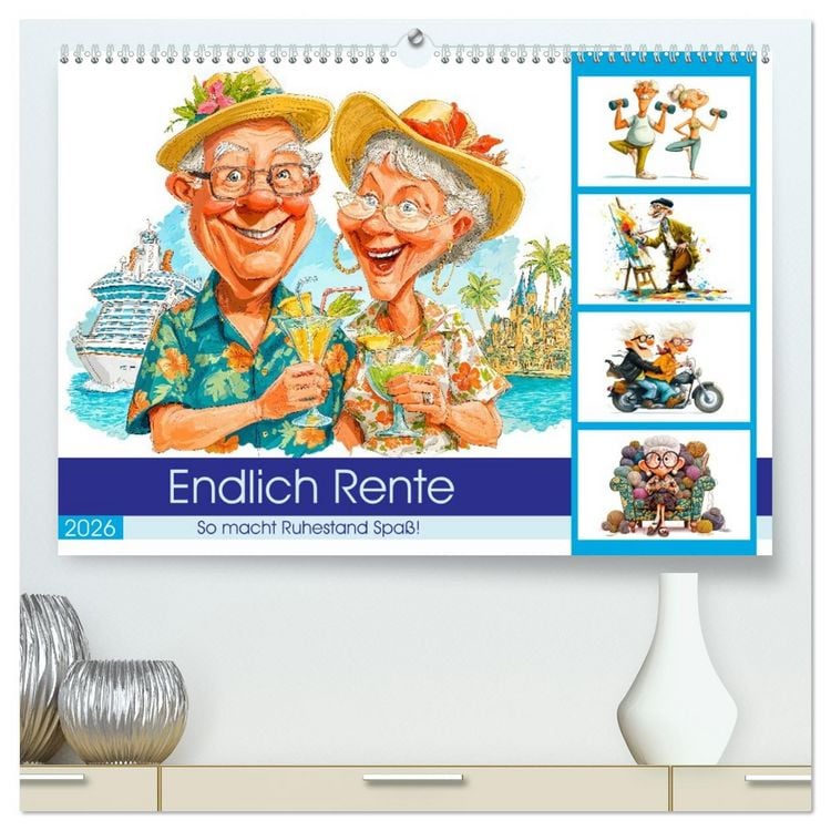 Produktbild: Endlich Rente - So macht Ruhestand Spa&szlig;! (hochwertiger Premium Wandkalender 2026 DIN A2 quer), Kunstdruck in Hochglanz