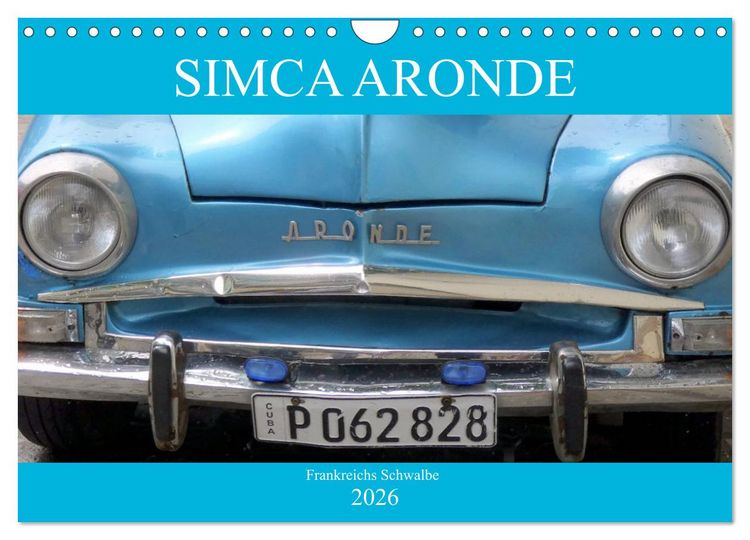 Produktbild: SIMCA ARONDE - Frankreichs Schwalbe (Wandkalender 2026 DIN A4 quer), CALVENDO Monatskalender