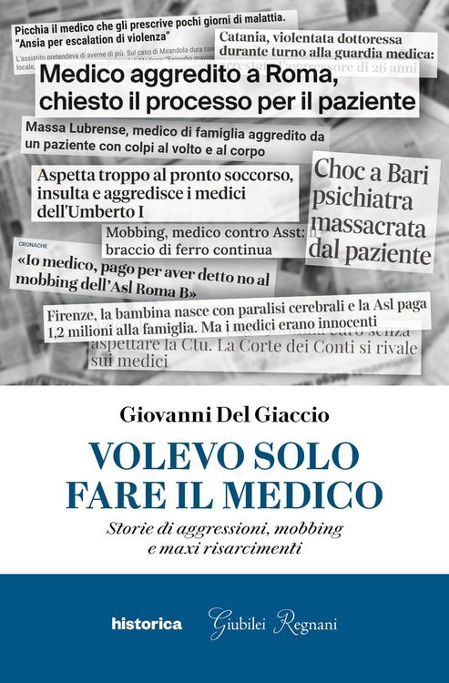 Produktbild: Volevo solo fare il medico. Storie di aggressioni, mobbing e maxi risarcimenti
