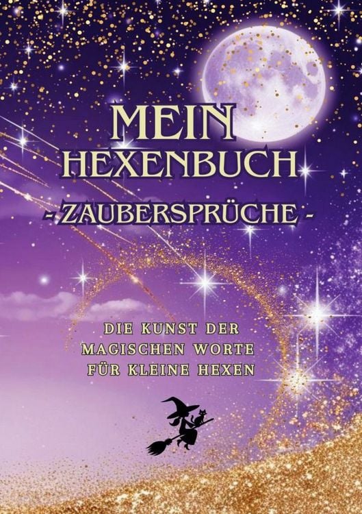 Produktbild: Mein Hexenbuch / Mein Hexenbuch &ndash; Zauberspr&uuml;che