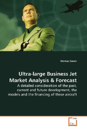 Produktbild: Zarzer, M: Ultra-large Business Jet Market Analysis