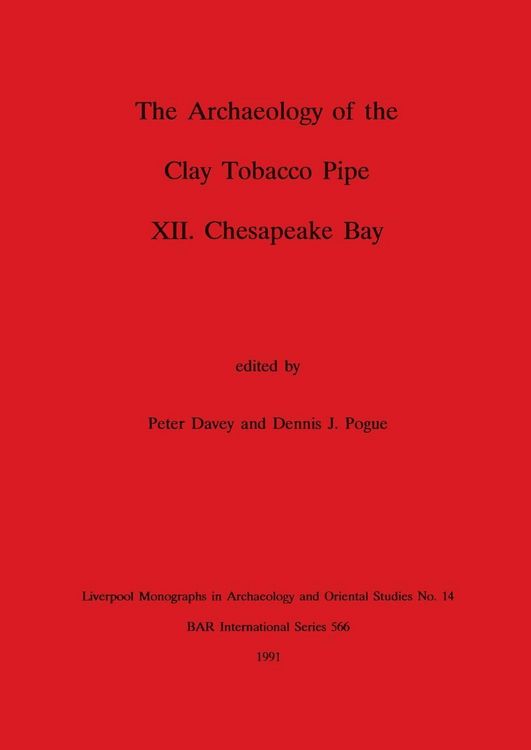 Produktbild: The Archaeology of the Clay Tobacco Pipe XII