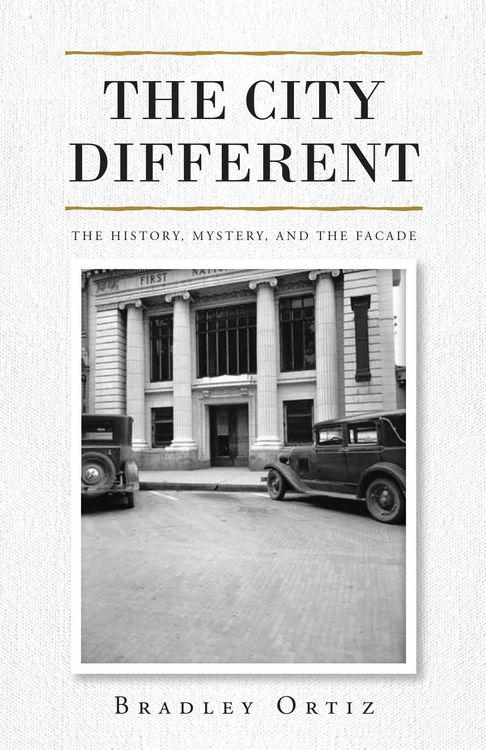 Produktbild: The City Different: The History, Mystery, and the Facade