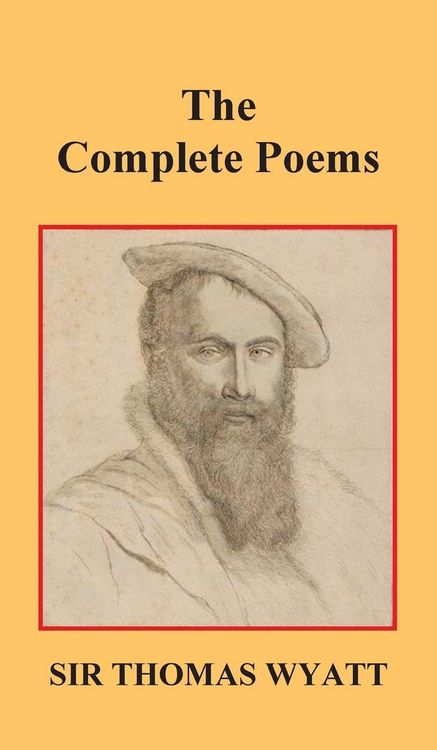 Produktbild: The Complete Poems of Thomas Wyatt