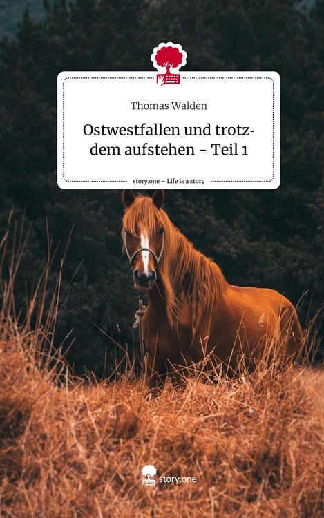 Produktbild: Ostwestfallen und trotzdem aufstehen - Teil 1. Life is a Story - story.one