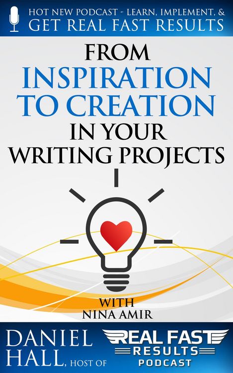 Produktbild: From Inspiration to Creation in Your Writing Projects (Real Fast Results, #76)