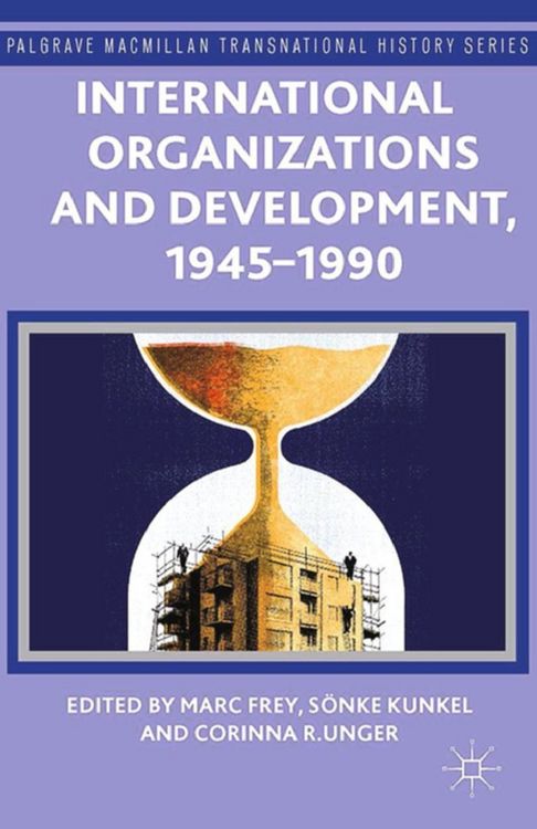 Produktbild: International Organizations and Development, 1945-1990